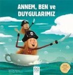 Annem, Ben ve Duygularimiz