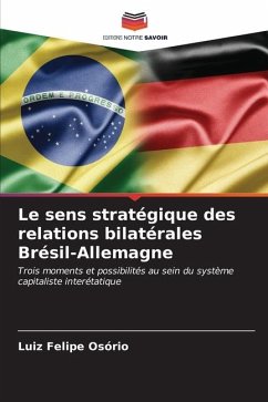 Le sens stratégique des relations bilatérales Brésil-Allemagne - Osório, Luiz Felipe