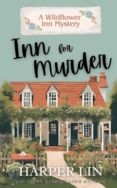 Inn for Murder (A Wildflower Inn Mystery, #1) (eBook, ePUB) - Lin, Harper