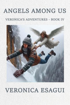 Angels Among Us (Veronica's Adventures, #4) (eBook, ePUB) - Esagui, Veronica