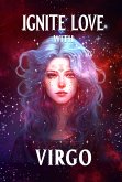 Ignite Love With Virgo (Unveiling Love's Magic, #6) (eBook, ePUB)