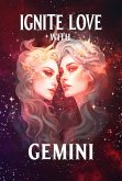 Ignite Love With GEMINI (Unveiling Love's Magic, #3) (eBook, ePUB) Ignite Love With GEMINI (Unveiling Love's Magic, #3) (eBook, ePUB)