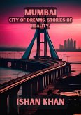 Mumbai: City of Dreams, Stories of Reality. (eBook, ePUB)