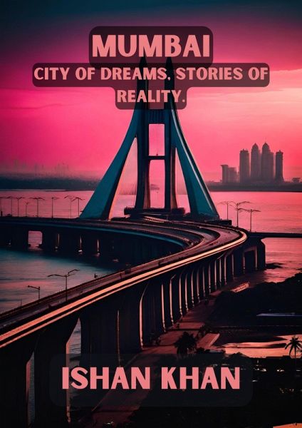 Mumbai: City of Dreams, Stories of Reality. (eBook, ePUB)