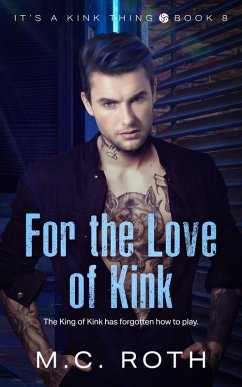 For the Love of Kink (eBook, ePUB) - Roth, M. C.
