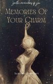 Memories Of Your Charm (eBook, ePUB)