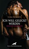 Ich will geleckt werden   Erotische Geschichte (eBook, ePUB)