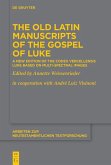 The Old Latin Manuscripts of the Gospel of Luke (eBook, PDF)