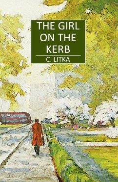 The Girl on the Kerb (eBook, ePUB) - Litka, C.
