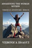 Awakening the Woman Within (Veronica's Adventures, #3) (eBook, ePUB)