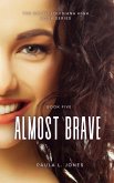 Almost Brave (The South Louisiana High Series, #5) (eBook, ePUB)