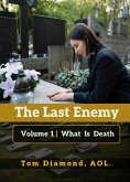 What Is Death (LAST ENEMY, #1) (eBook, ePUB)