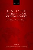 Gravity at the International Criminal Court (eBook, ePUB)