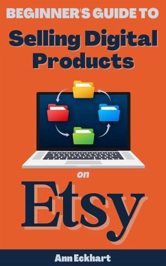 Cover Beginner's Guide To Selling Digital Products On Etsy (eBook, ePUB)
