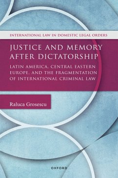 Justice and Memory after Dictatorship (eBook, ePUB) - Grosescu, Raluca