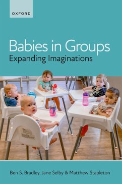 Babies in Groups (eBook, ePUB) - Bradley, Ben S.; Selby, Jane; Stapleton, Matthew