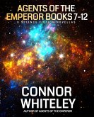 Agents Of The Emperor Books 7-12: 6 Science Fiction Novellas (Agents of The Emperor Science Fiction Stories) (eBook, ePUB)