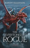 The Silver-Tongued Rogue (The Dragon Gate Series, #3) (eBook, ePUB)