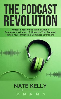 Cover The Podcast Revolution (eBook, ePUB)