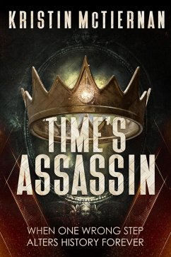 Time's Assassin (Mason Timeline, #0) (eBook, ePUB) - McTiernan, Kristin