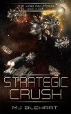 Strategic Crush (Void Incursion, #3) (eBook, ePUB)