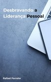 Desbravando a Liderança Pessoal (eBook, ePUB)