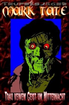 Cover TEUFELSJÄGER Mark Tate 009: Trau keinem Geist um Mitternacht