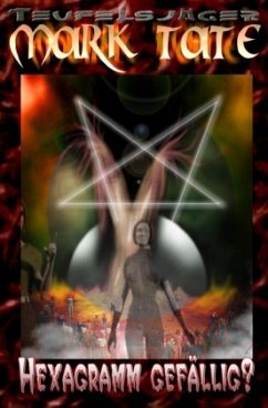 Cover TEUFELSJÄGER Mark Tate 010: Hexagramm gefällig?
