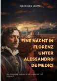 Eine Nacht in Florenz unter Alessandro de Medici