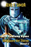 2 Die Siedlung Kyme (Bodyguard der Sterne 2) (eBook, ePUB)