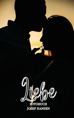 Liebe (eBook, ePUB) - Hansen, Josef