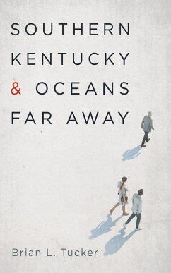 Southern Kentucky and Oceans Far Away (eBook, ePUB)