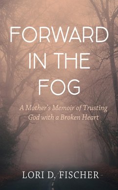 Forward in the Fog (eBook, ePUB)