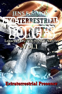 Extraterrestrial presence (EXO-TERRESTRIAL-FORCES 1) (eBook, ePUB) - Simon, Jens F.