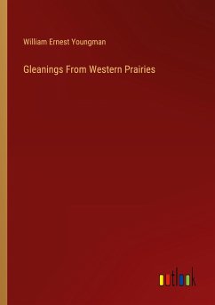 Gleanings From Western Prairies