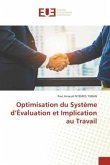 Optimisation du Système d¿Évaluation et Implication au Travail