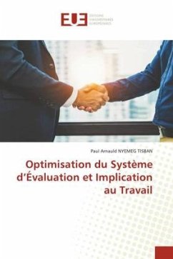 Optimisation du Système d¿Évaluation et Implication au Travail - Nyemeg Tisban, Paul Arnauld