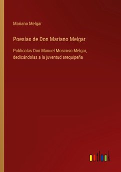 Poesías de Don Mariano Melgar - Melgar, Mariano