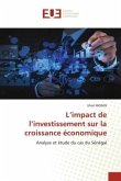 L¿impact de l¿investissement sur la croissance économique