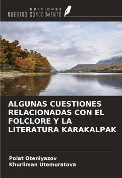 Cover ALGUNAS CUESTIONES RELACIONADAS CON EL FOLCLORE Y LA LITERATURA KARAKALPAK