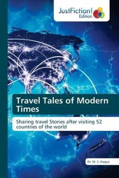 Travel Tales of Modern Times - HAQUE, Dr. M. S.