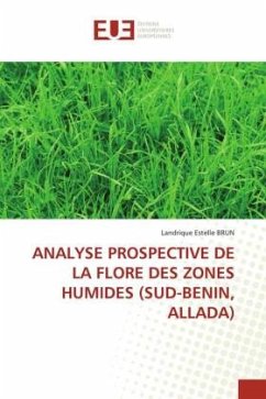 ANALYSE PROSPECTIVE DE LA FLORE DES ZONES HUMIDES (SUD-BENIN, ALLADA) - BRUN, Landrique Estelle