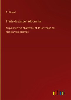 Traité du palper adbominal - Pinard, A.