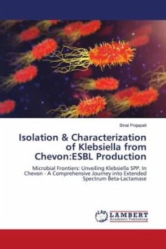 Isolation & Characterization of Klebsiella from Chevon:ESBL Production - Prajapati, Binal