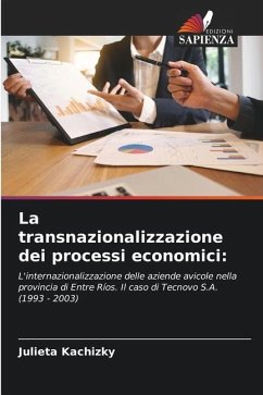 La transnazionalizzazione dei processi economici: - Kachizky, Julieta