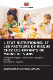 L'ÉTAT NUTRITIONNEL ET LES FACTEURS DE RISQUE CHEZ LES ENFANTS DE MOINS DE 5 ANS