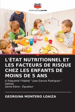 L'ÉTAT NUTRITIONNEL ET LES FACTEURS DE RISQUE CHEZ LES ENFANTS DE MOINS DE 5 ANS - MONTERO LOAIZA, GEORGINA