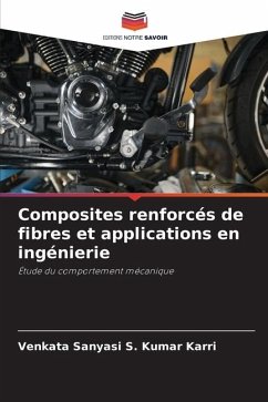 Composites renforcés de fibres et applications en ingénierie - Karri, Venkata Sanyasi S. Kumar