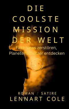 Die coolste Mission der Welt - Cole, Lennart