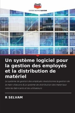 Un système logiciel pour la gestion des employés et la distribution de matériel - SELVAM, R